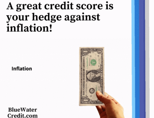 A great credit score is your hedge against inflation