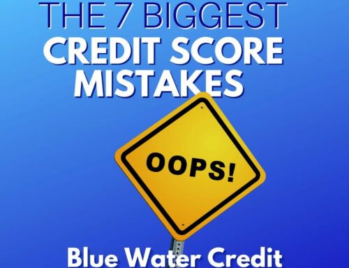 7 Biggest Credit Score Mistakes