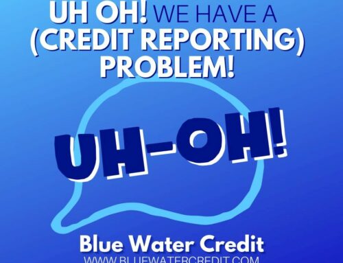 Uh oh, we have a (credit reporting) problem.